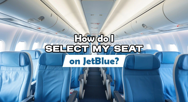 How Do i select my seat on jetBlue