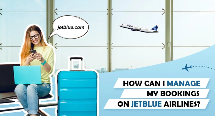 Manage my booking on JetBlue Airlines